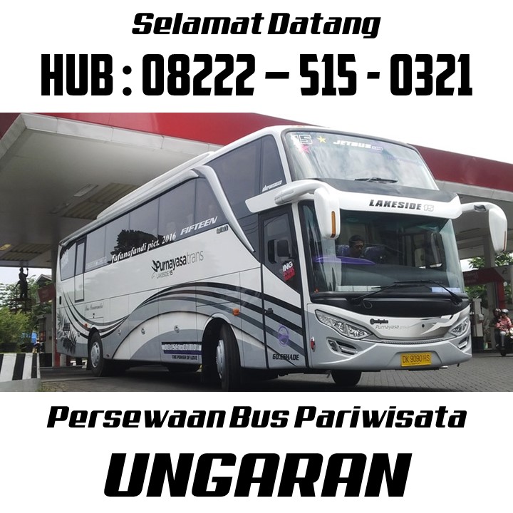 Harga Sewa Bus Ungaran Jawa Tengah